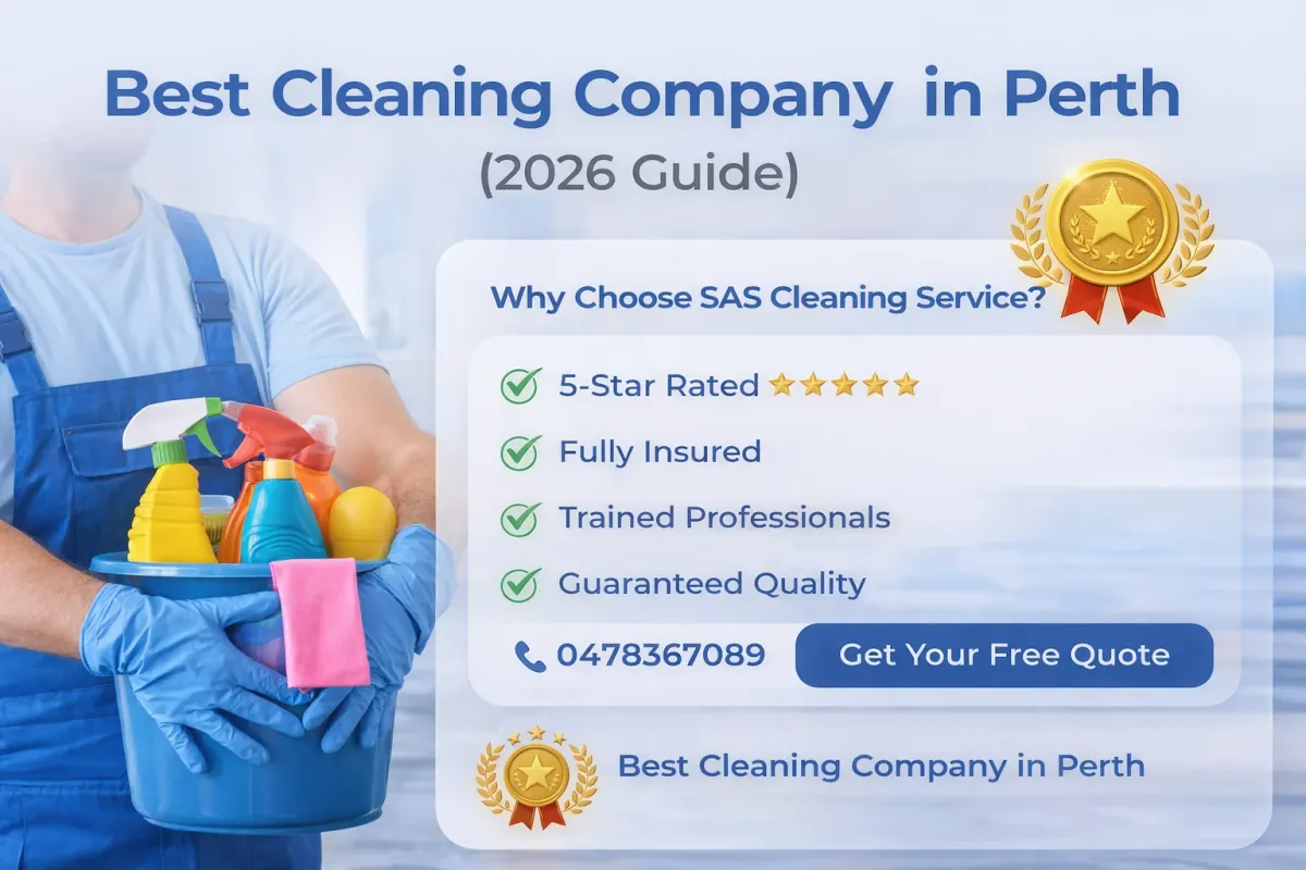 Best Cleaning Company in Perth (2026 Guide)